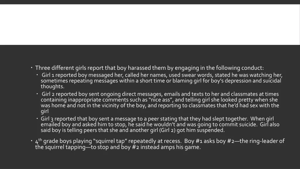 three different girls report that boy harassed