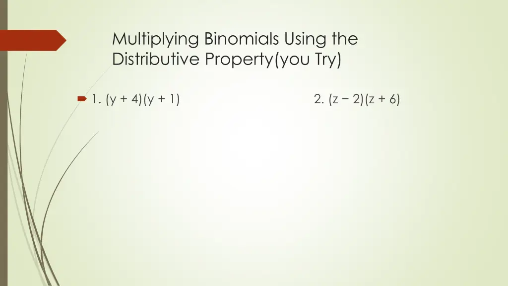 multiplying binomials using the distributive 2