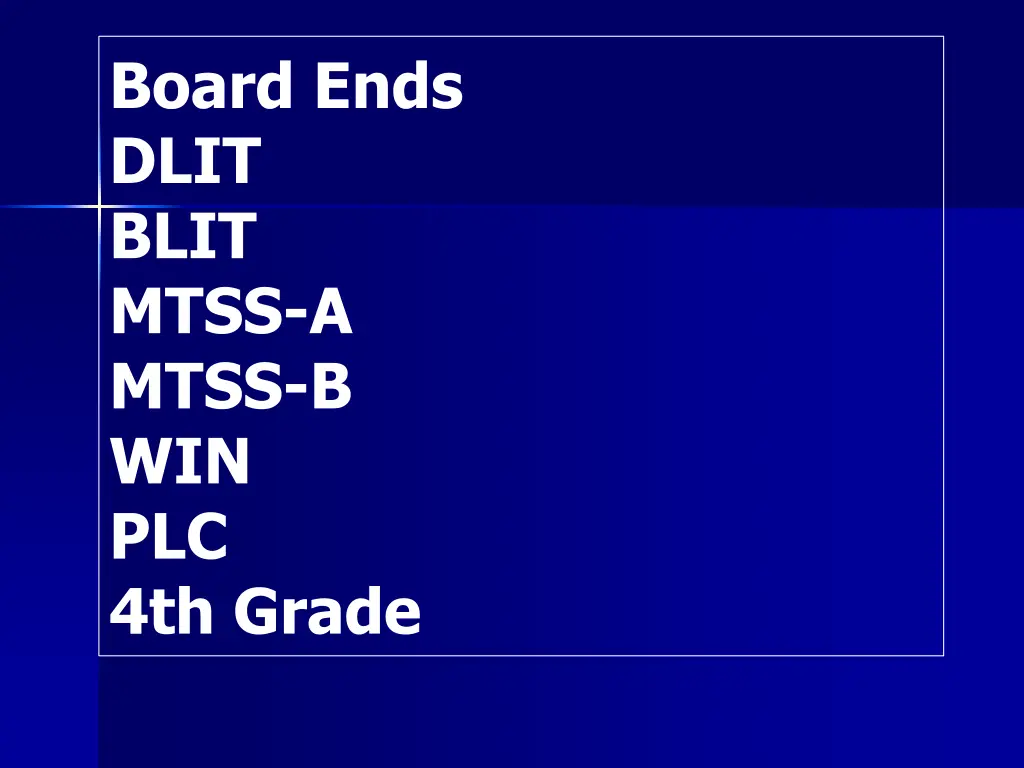 board ends dlit blit mtss a mtss