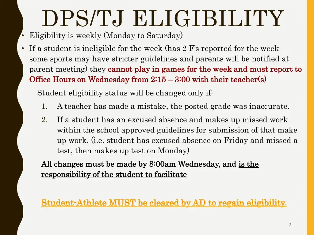 dps tj eligibility eligibility is weekly monday