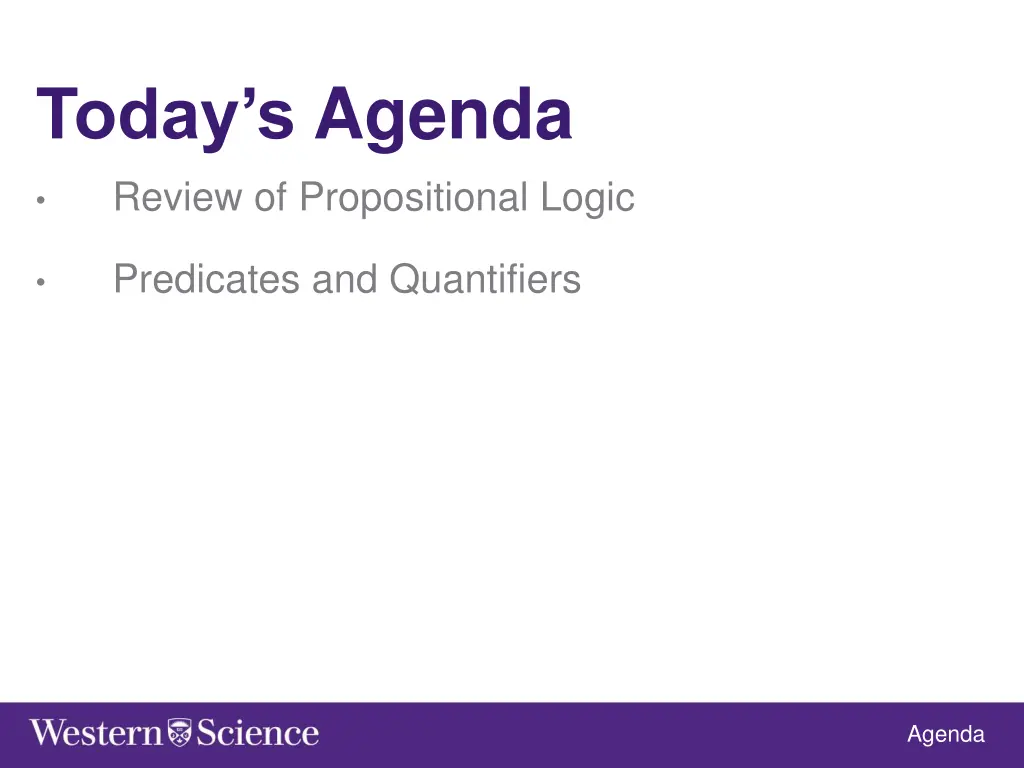 today s agenda review of propositional logic