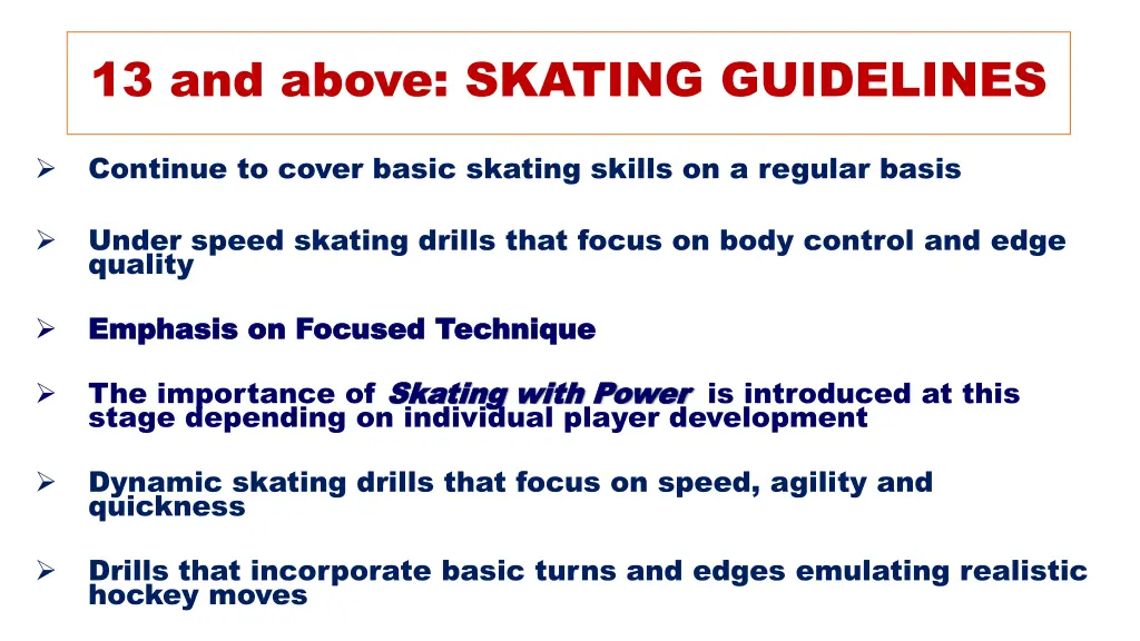 13 and above skating guidelines