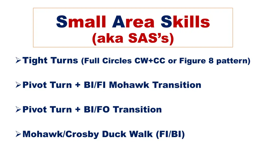small area skills aka sas s