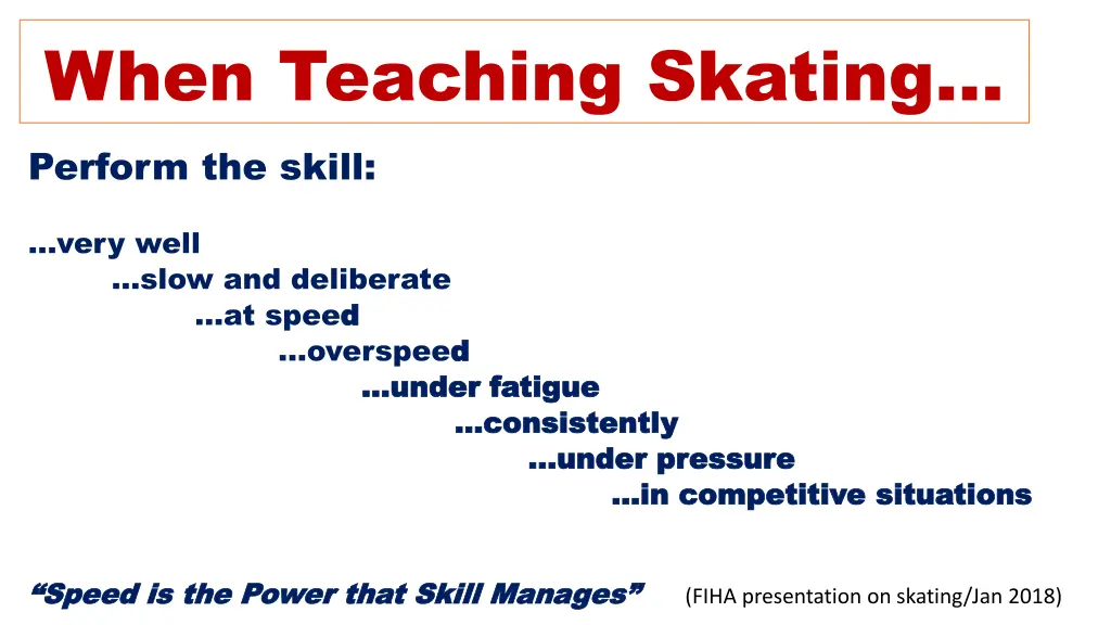 when teaching skating
