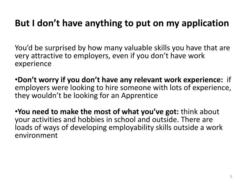 but i don t have anything to put on my application