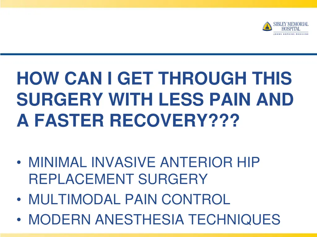 how can i get through this surgery with less pain