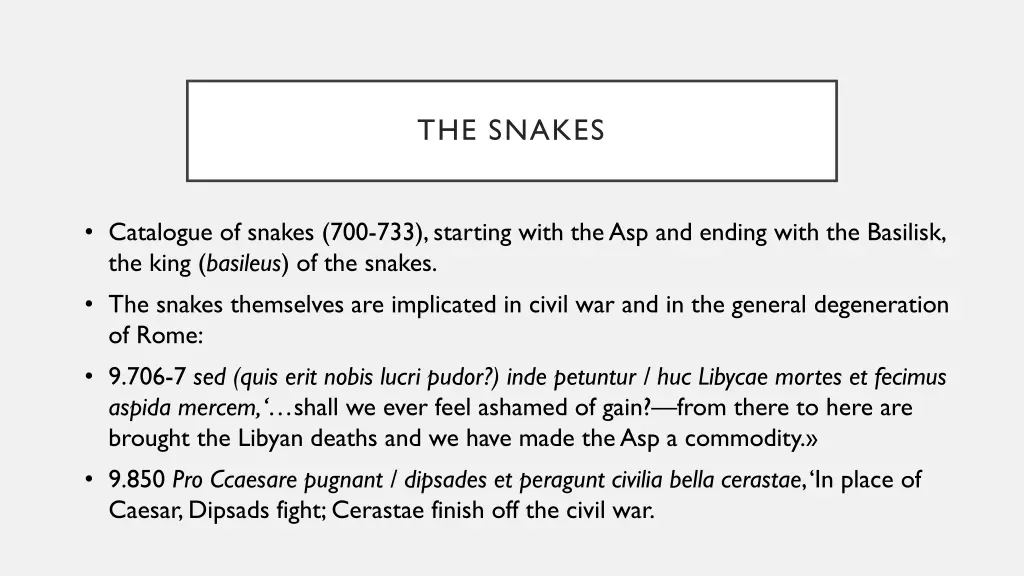 the snakes