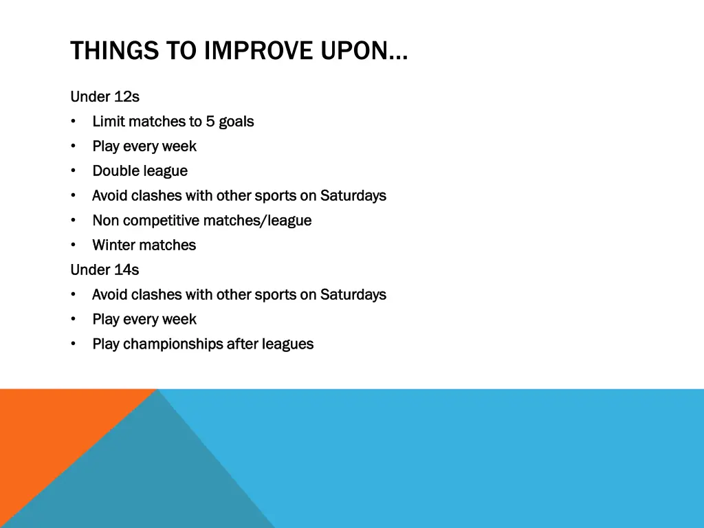 things to improve upon