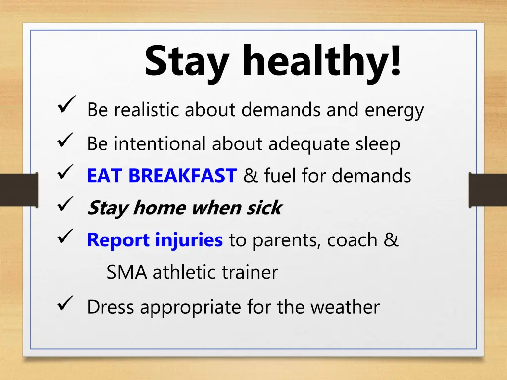 stay healthy be realistic about demands
