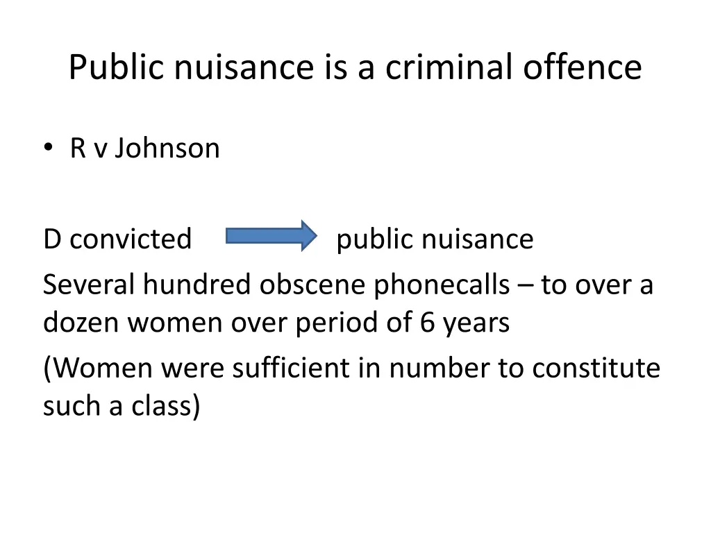 public nuisance is a criminal offence 1