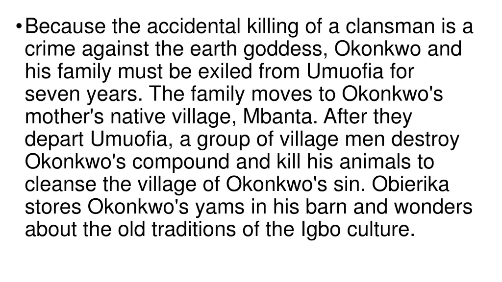 because the accidental killing of a clansman