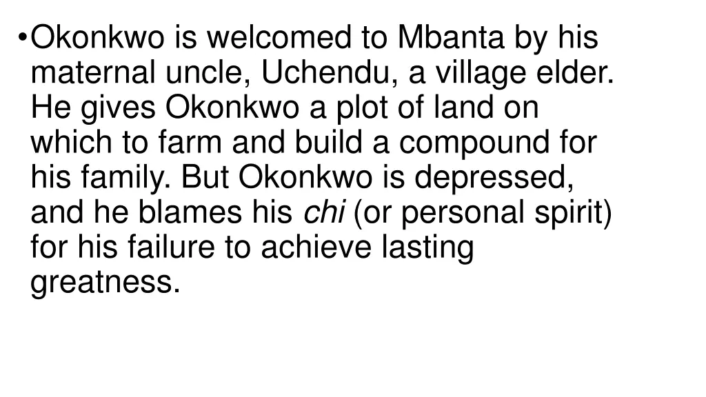 okonkwo is welcomed to mbanta by his maternal
