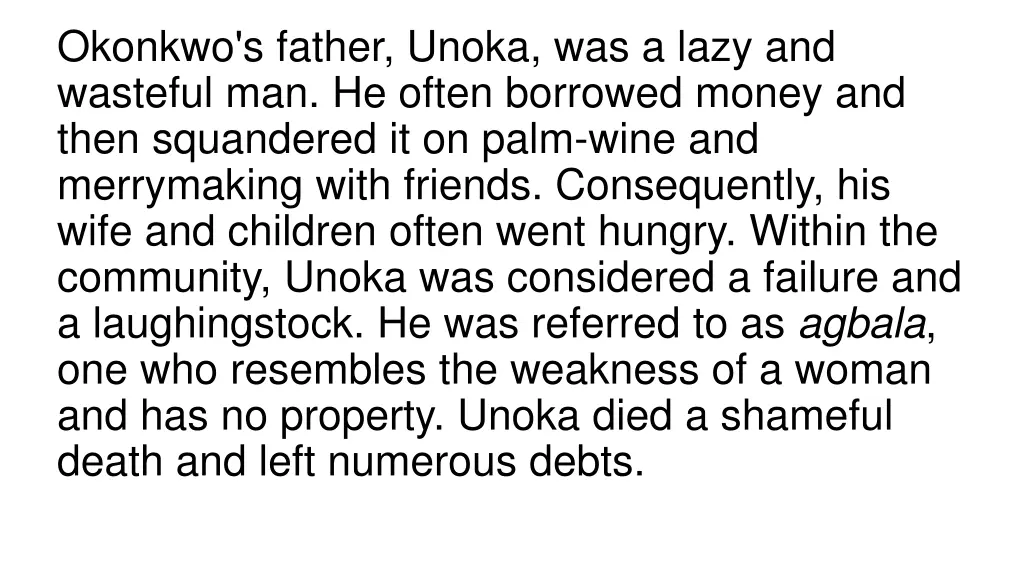 okonkwo s father unoka was a lazy and wasteful