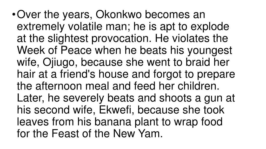 over the years okonkwo becomes an extremely