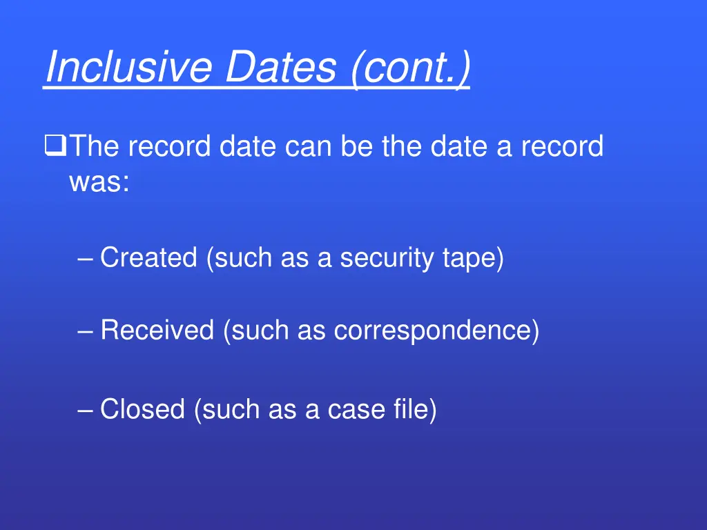 inclusive dates cont