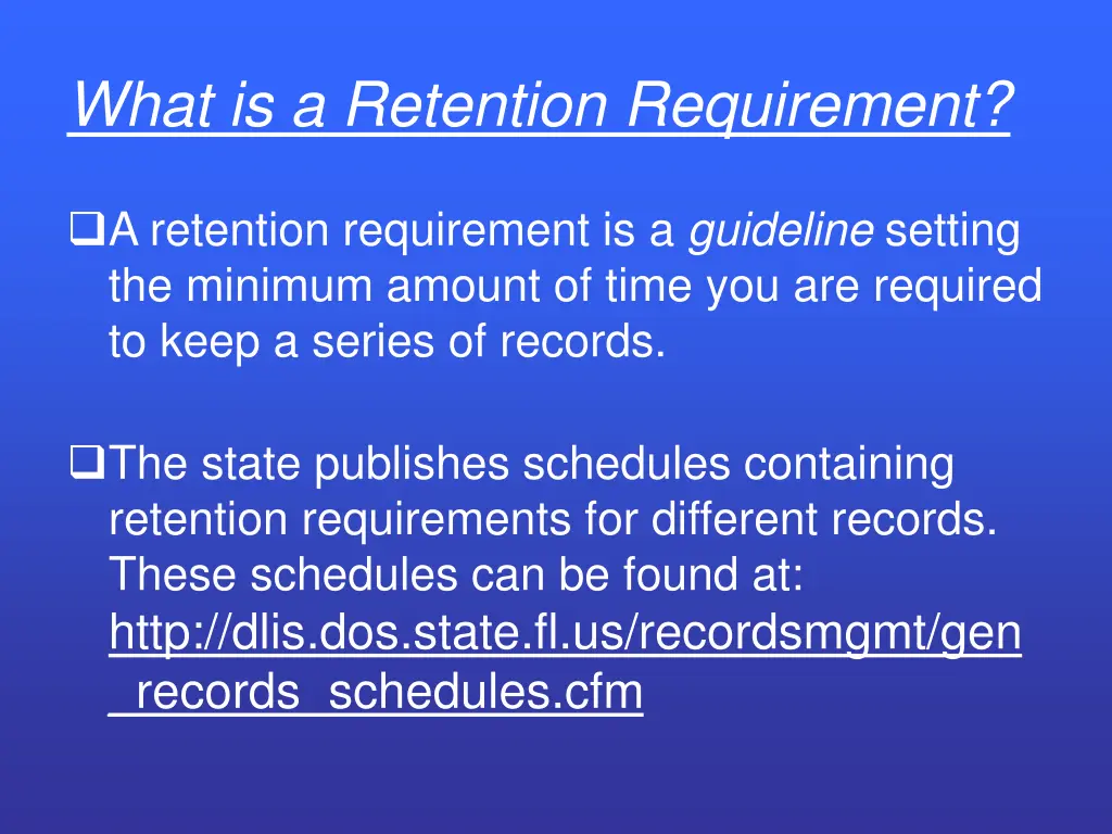 what is a retention requirement