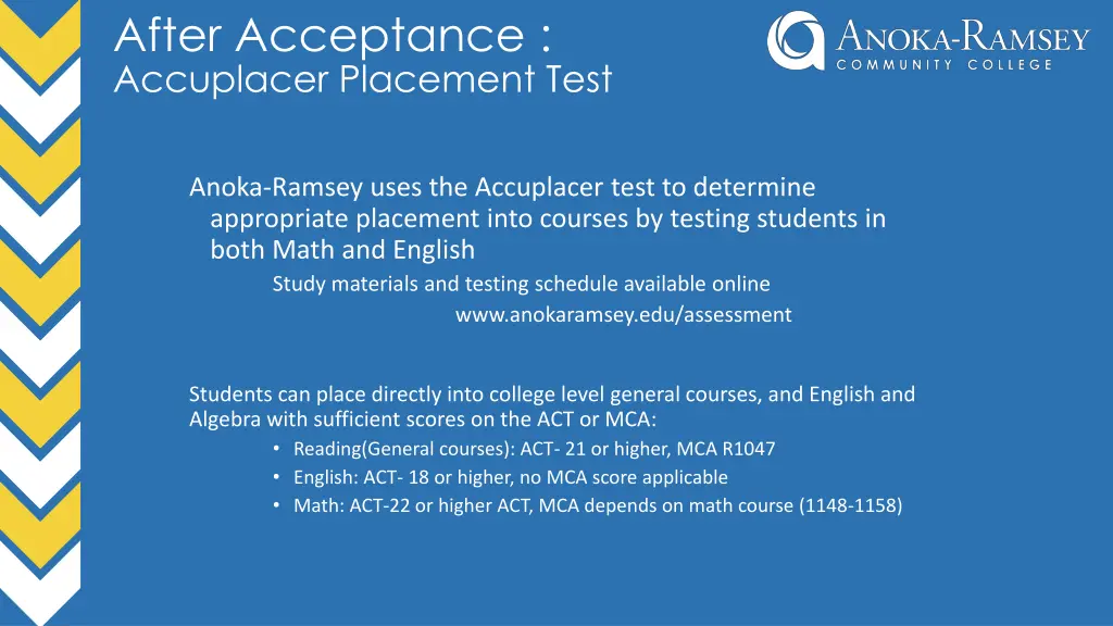 after acceptance accuplacer placement test
