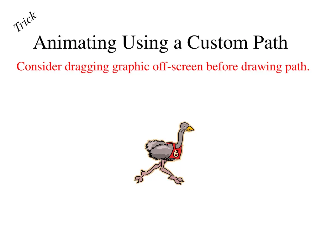animating using a custom path consider dragging