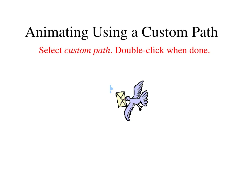 animating using a custom path select custom path