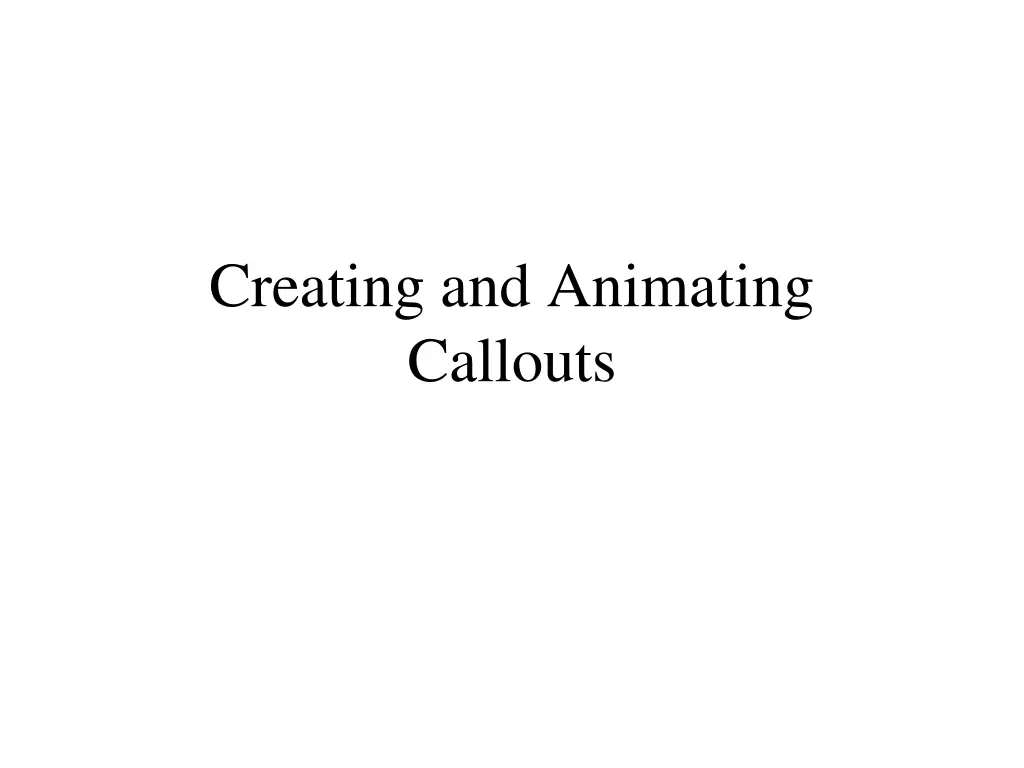 creating and animating callouts