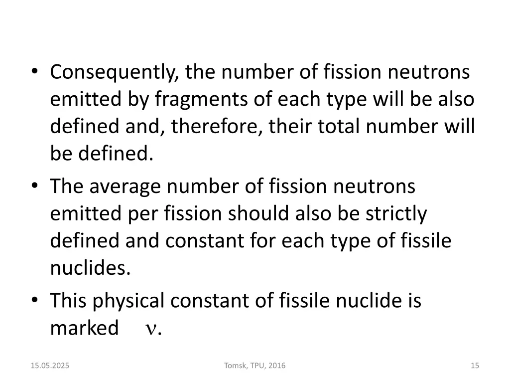 consequently the number of fission neutrons