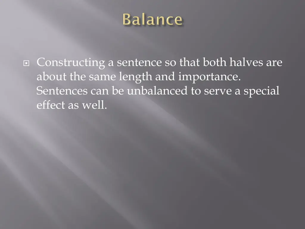 constructing a sentence so that both halves