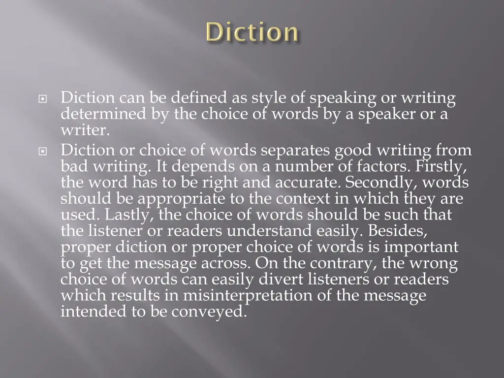 diction can be defined as style of speaking