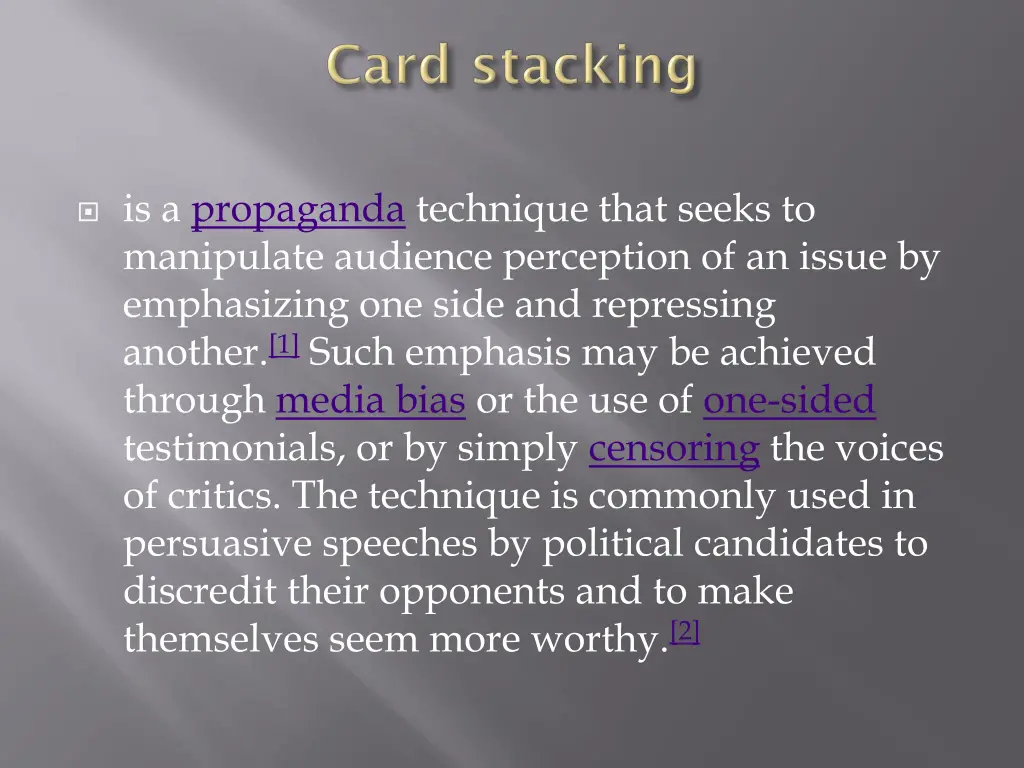 is a propaganda technique that seeks
