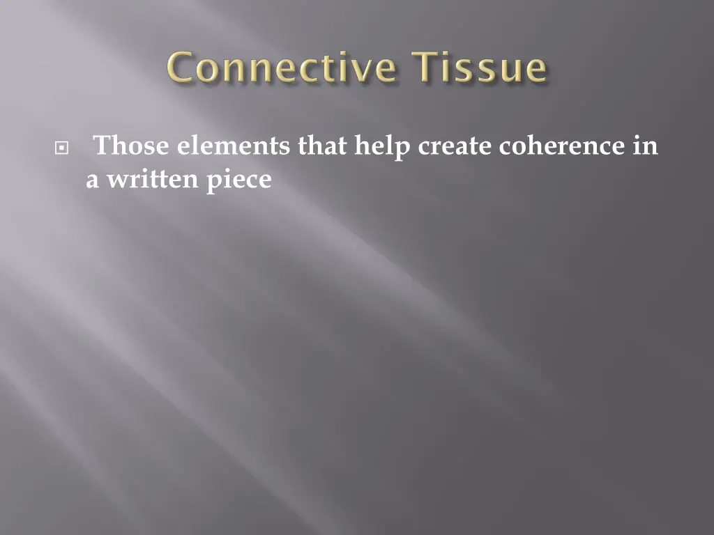 those elements that help create coherence