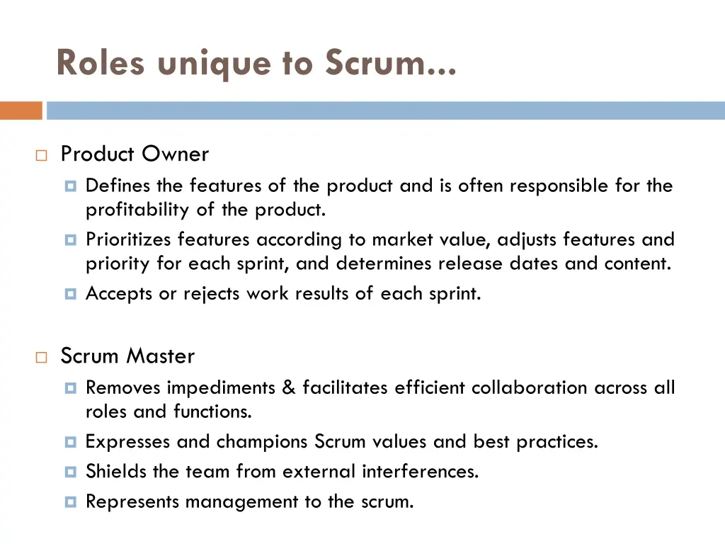 roles unique to scrum