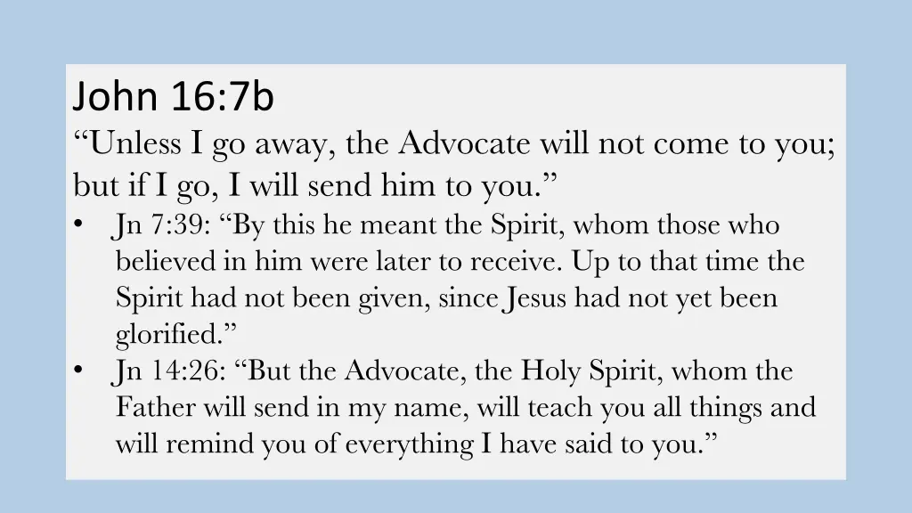 john 16 7b unless i go away the advocate will