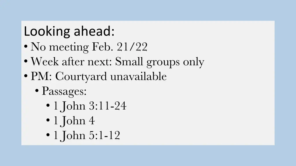 looking ahead no meeting feb 21 22 week after