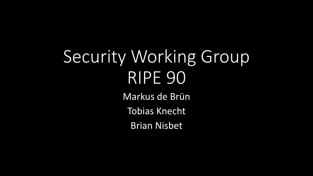 security working group ripe 90 markus
