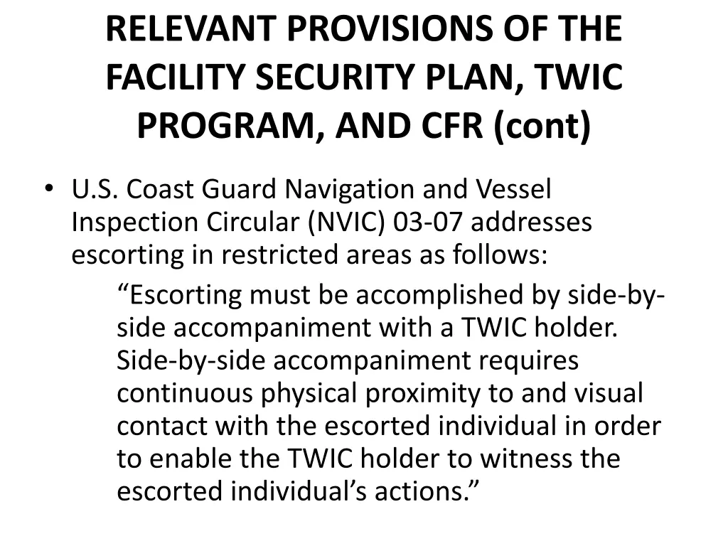 relevant provisions of the facility security plan 1