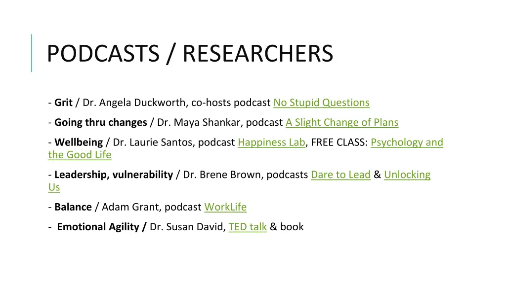 podcasts researchers