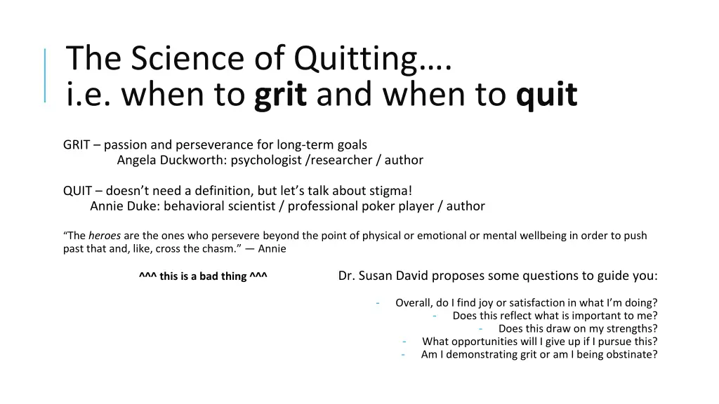 the science of quitting i e when to grit and when