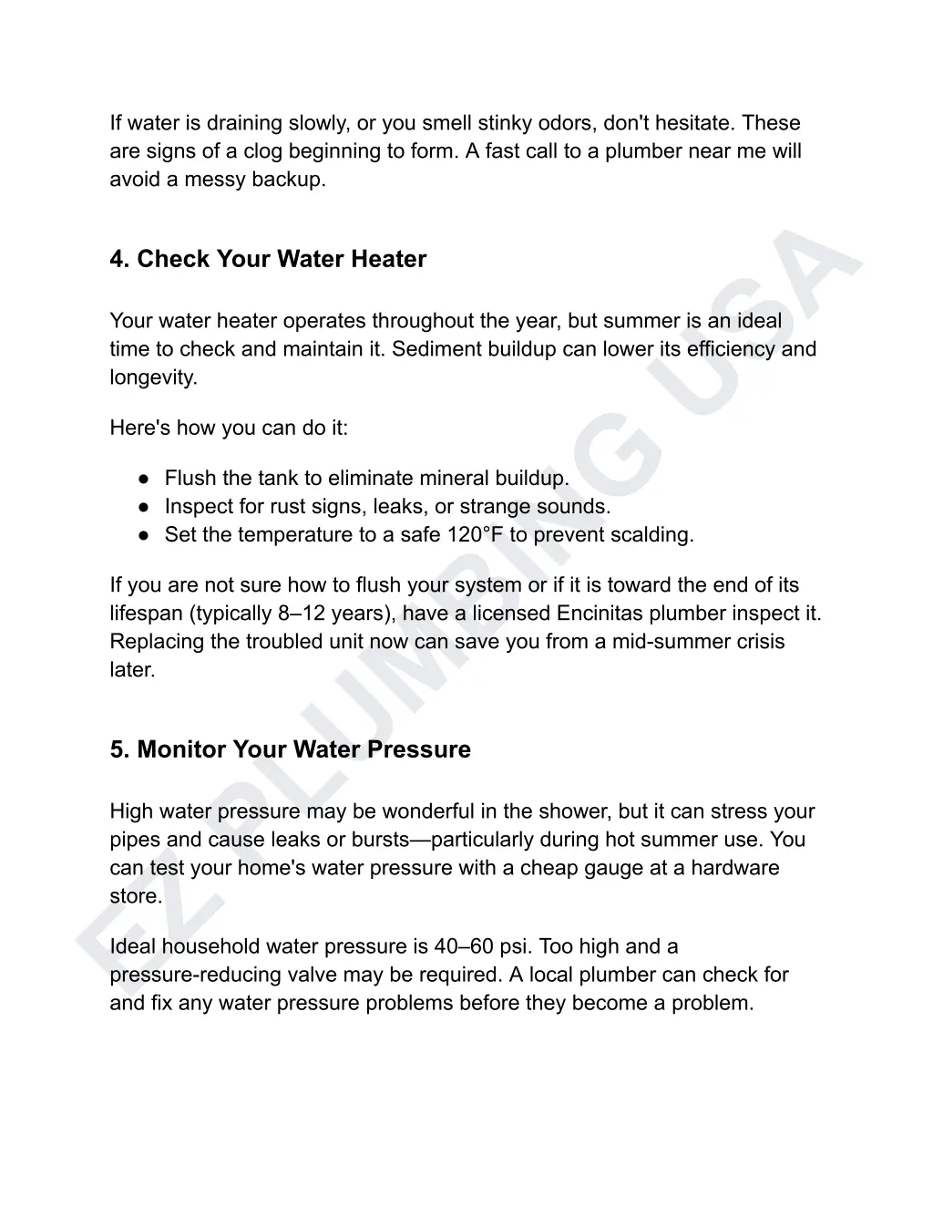 if water is draining slowly or you smell stinky
