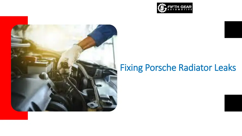 fixing porsche radiator leaks fixing porsche