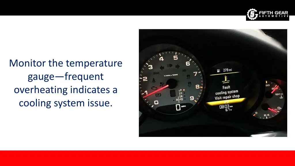 monitor the temperature gauge frequent