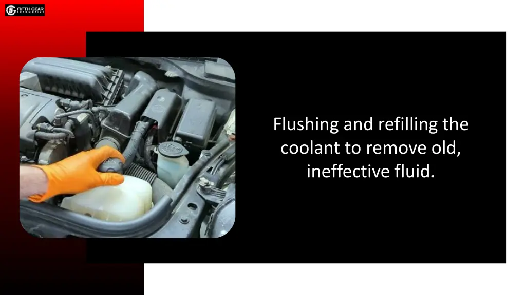 flushing and refilling the coolant to remove