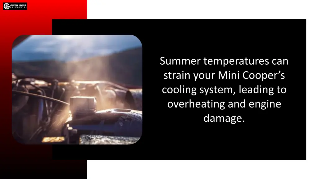 summer temperatures can strain your mini cooper