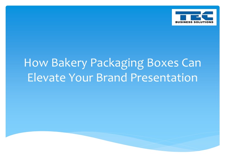 how bakery packaging boxes can elevate your brand