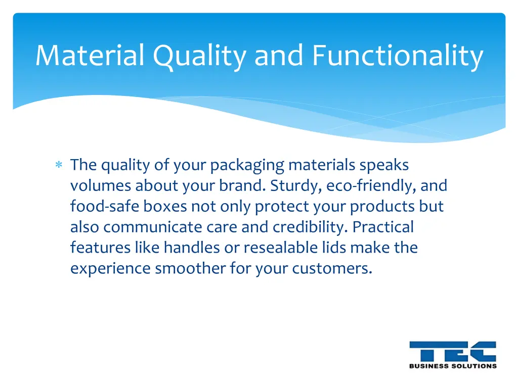 material quality and functionality