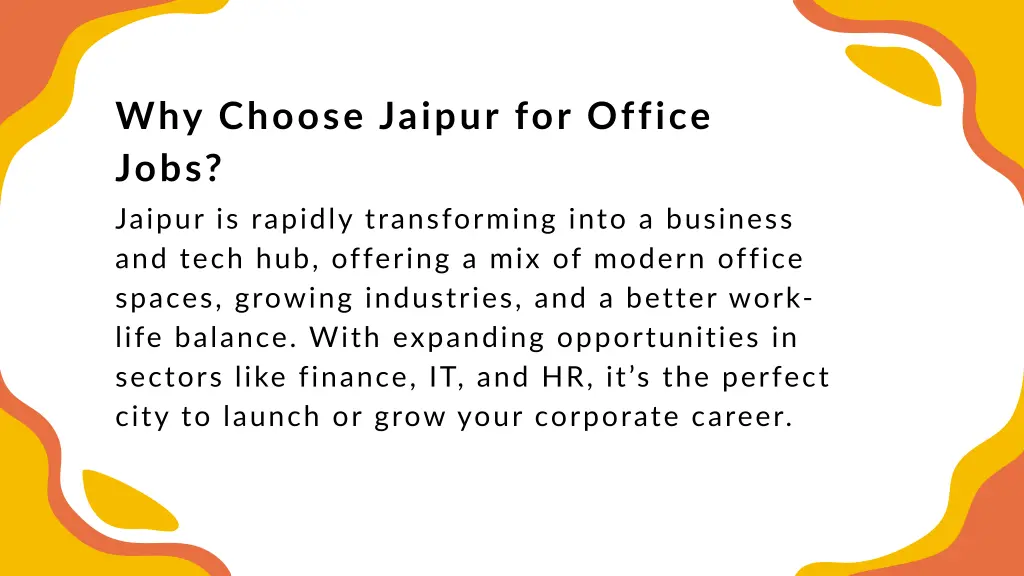 why choose jaipur for office jobs jaipur