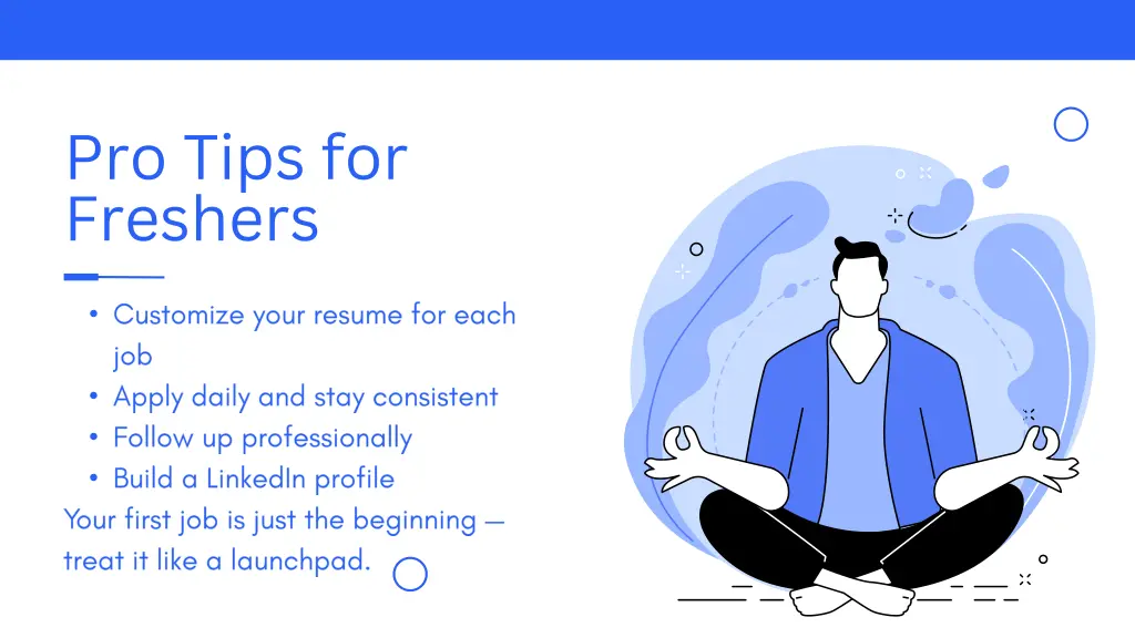 pro tips for freshers