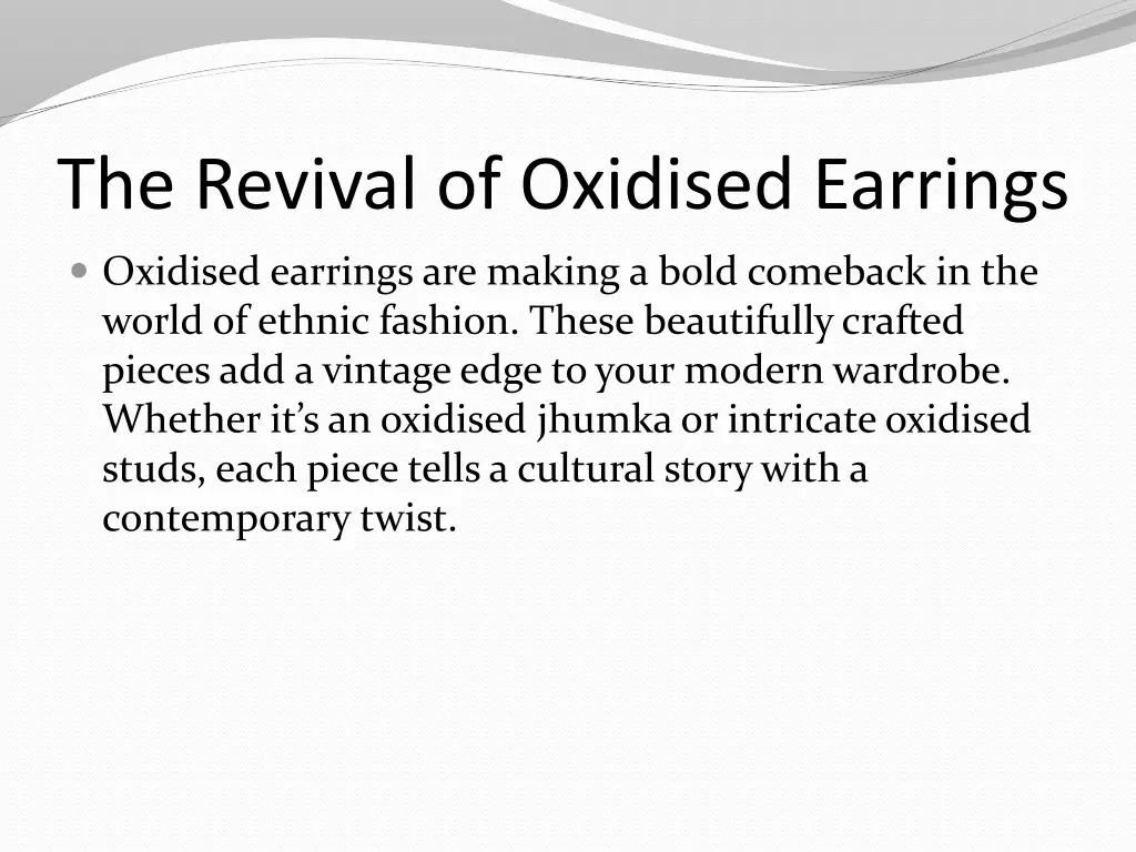 the revival of oxidised earrings