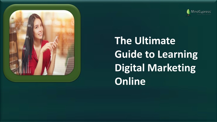 the ultimate guide to learning digital marketing
