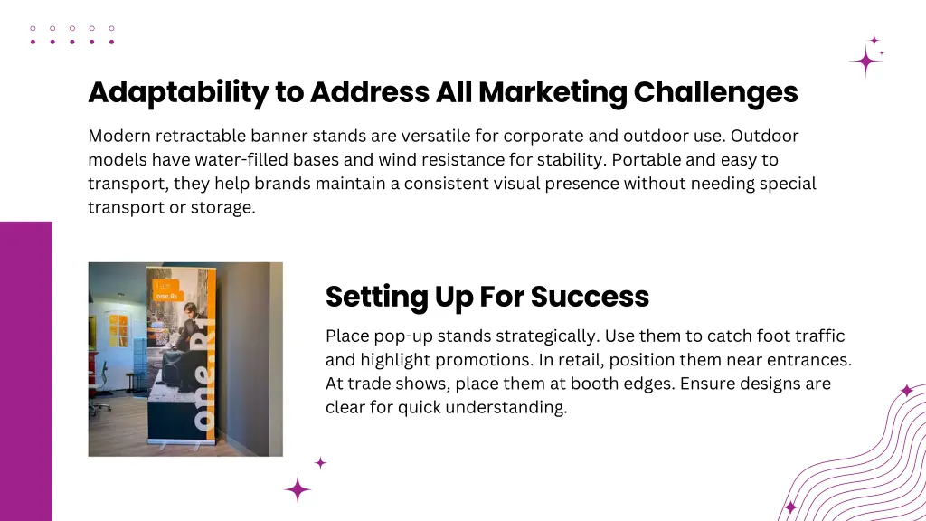 adaptability to address all marketing challenges