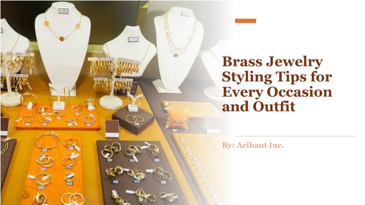 brass jewelry styling tips for every occasion
