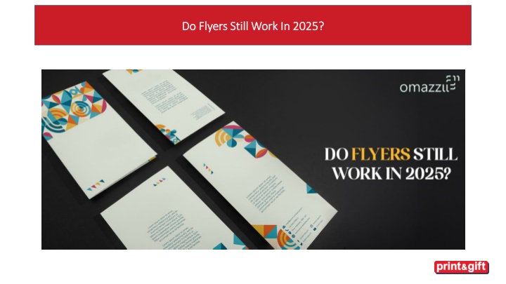 do flyers still work in 2025 do flyers still work